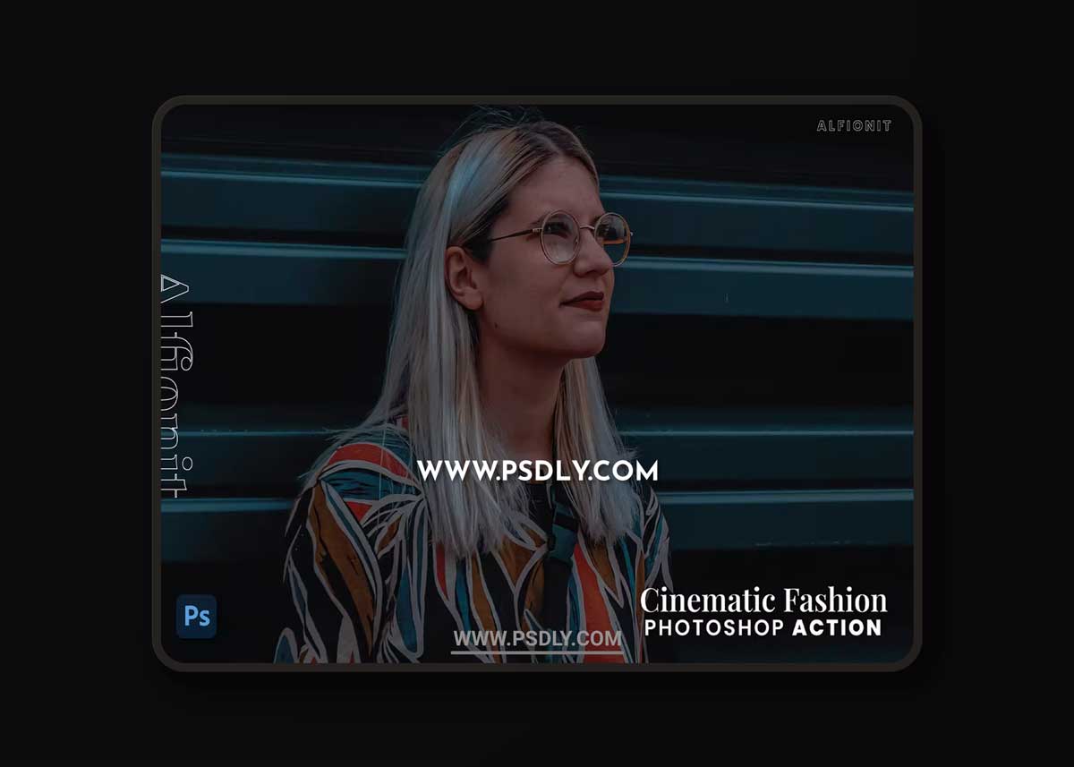 Cinematic Fashion Photoshop Action 1 Cinematic Fashion Photoshop Action