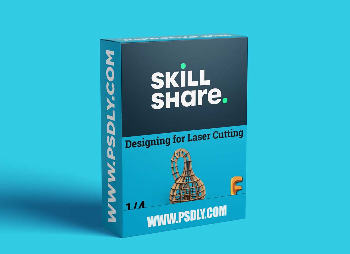 Designing for Laser Cutting with Fusion 360 - Introductory Course 1 Designing for Laser Cutting with Fusion 360 - Introductory Course