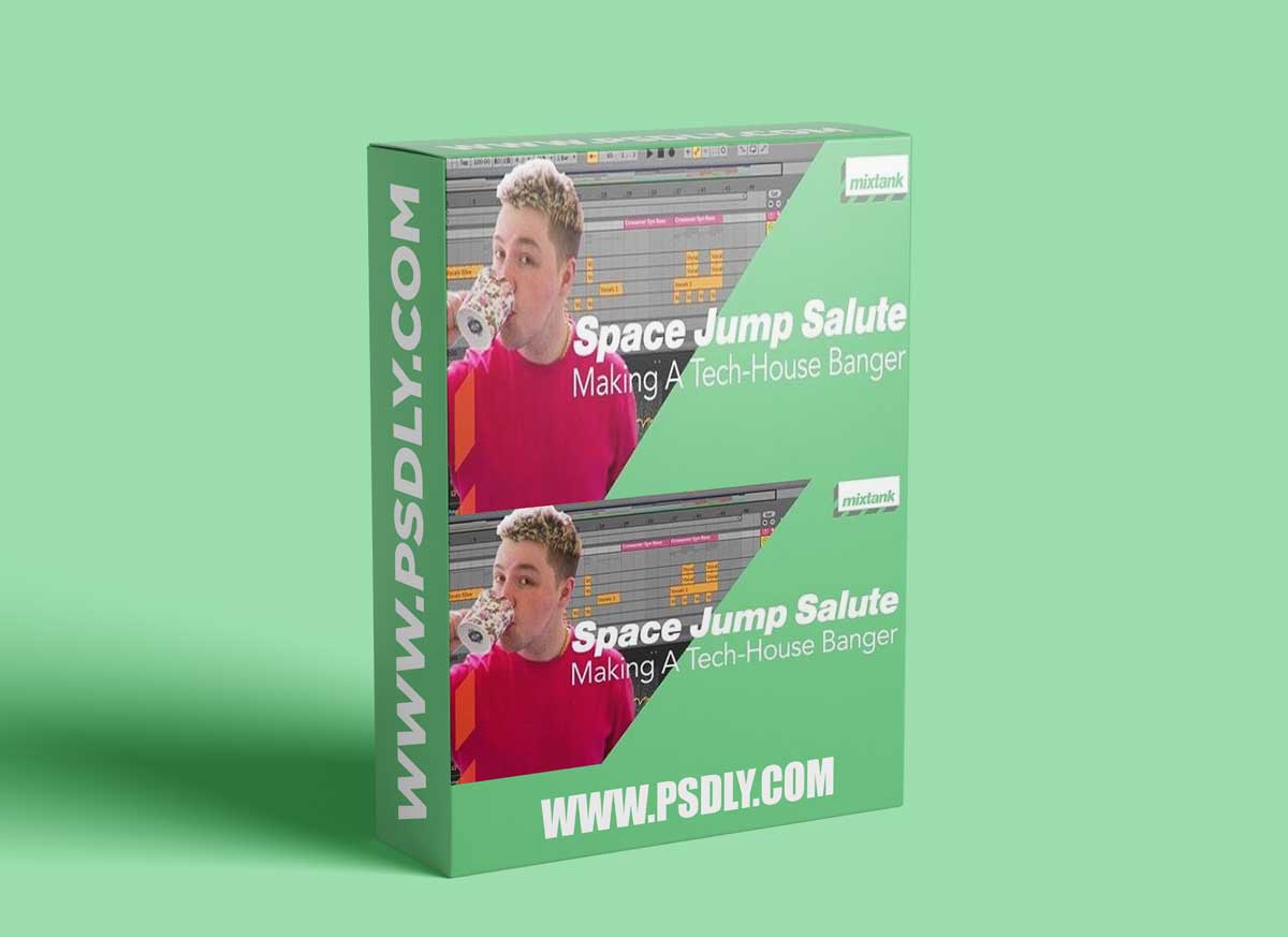 Mixtank.tv Space Jump Salute Making A Tech House Banger TUTORiAL 1 Mixtank.tv Space Jump Salute Making A Tech House Banger TUTORiAL