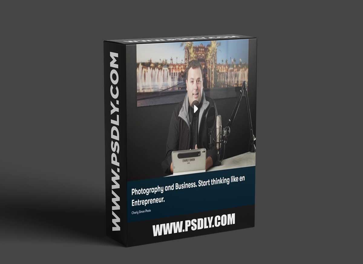 Photography and Business Start Thinking Like en Entrepreneur 1 Photography and Business Start Thinking Like en Entrepreneur