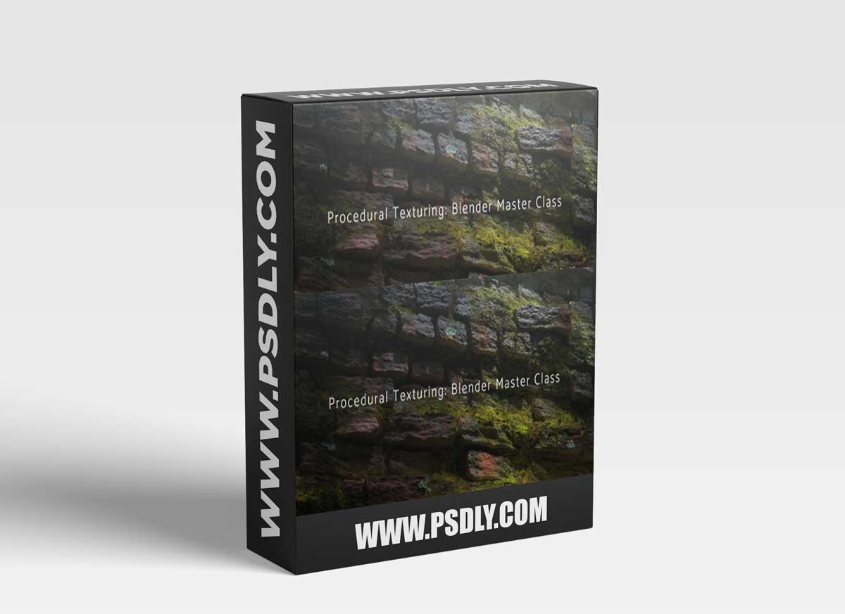 Procedural Texturing: Blender Master Class 1 Procedural Texturing: Blender Master Class