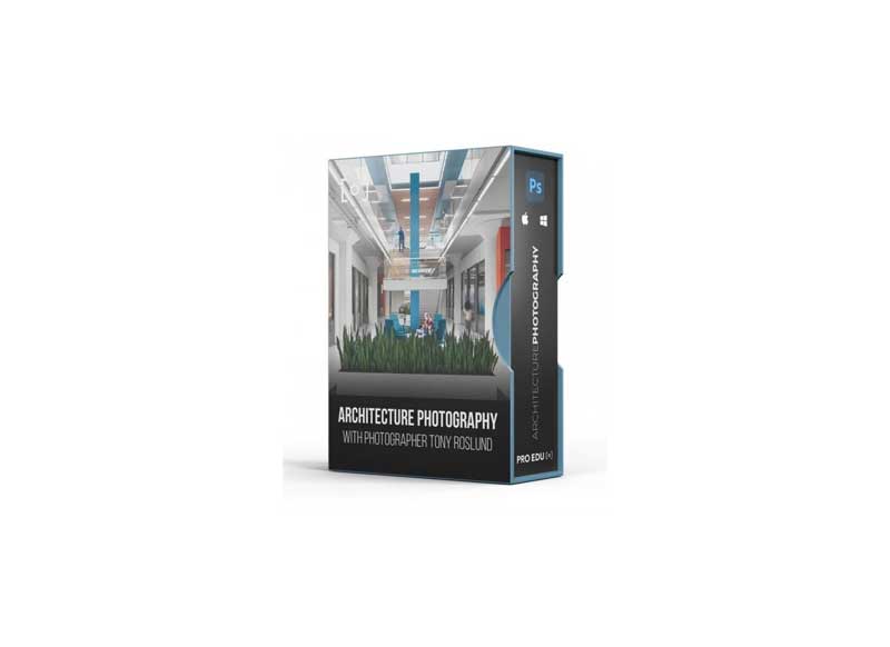 Architecture Photography & Retouching with Tony Roslund 1 Architecture Photography & Retouching with Tony Roslund