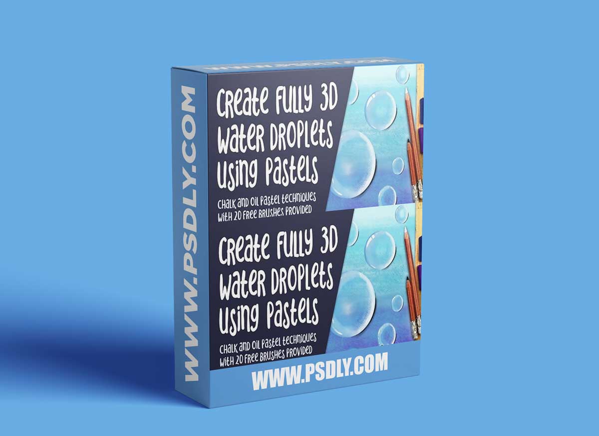 Create Fully 3D Water Droplets using Pastel Chalk and Blending Techniques with 10 Brushes Included 1 Create Fully 3D Water Droplets using Pastel Chalk and Blending Techniques with 10 Brushes Included