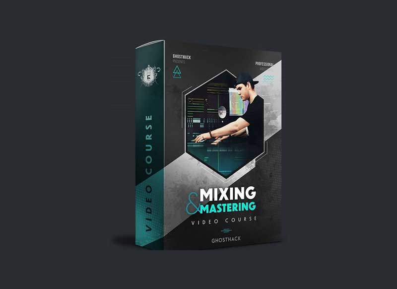 Ghosthack Ultimate Mixing and Mastering Course TUTORiAL 1 Ghosthack Ultimate Mixing and Mastering Course TUTORiAL