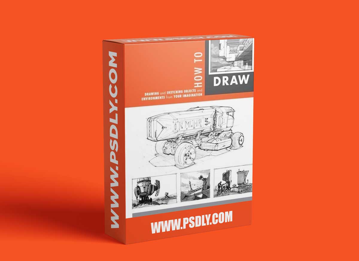 How to Draw: Drawing and Sketching Objects and Environments from Your Imagination 1 How to Draw: Drawing and Sketching Objects and Environments from Your Imagination