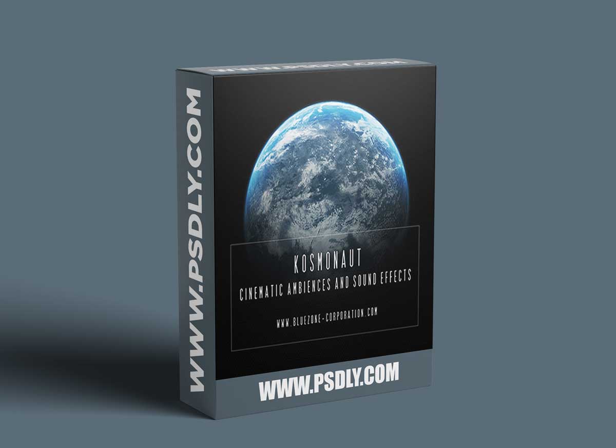 Bluezone Corporation KOSMONAUT – CINEMATIC AMBIENCES AND SOUND EFFECTS 1 Bluezone Corporation KOSMONAUT – CINEMATIC AMBIENCES AND SOUND EFFECTS