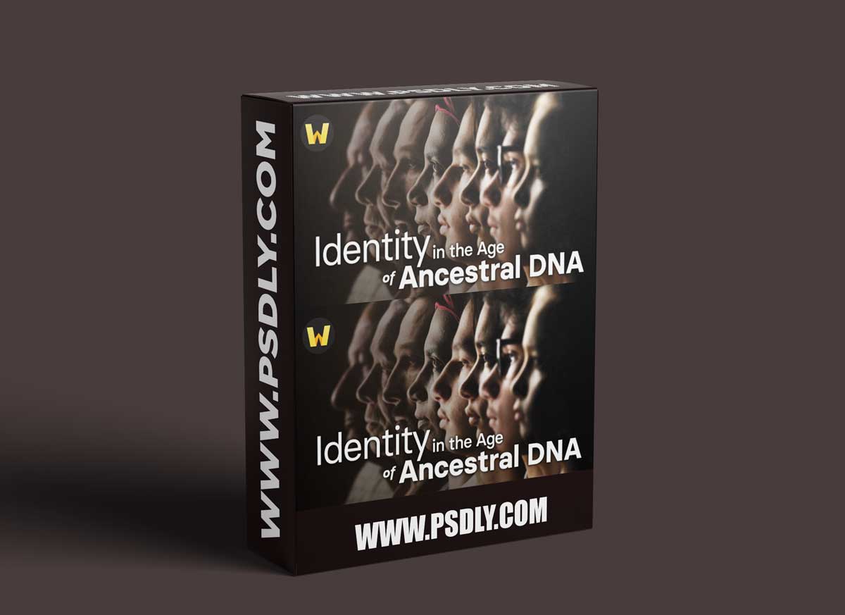 TTC - Identity in the Age of Ancestral DNA 1 TTC - Identity in the Age of Ancestral DNA