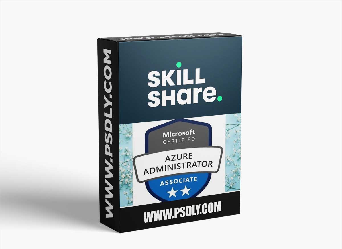 AZ-104: Microsoft Azure Administrator Exam Course 1 AZ-104: Microsoft Azure Administrator Exam Course