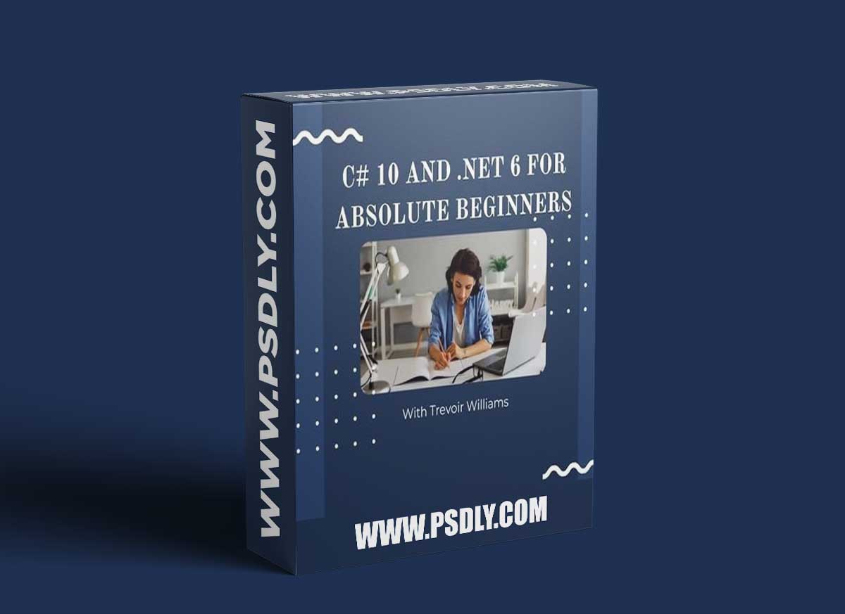 C# 10 and . NET 6 for Absolute Beginners 1 C# 10 and . NET 6 for Absolute Beginners