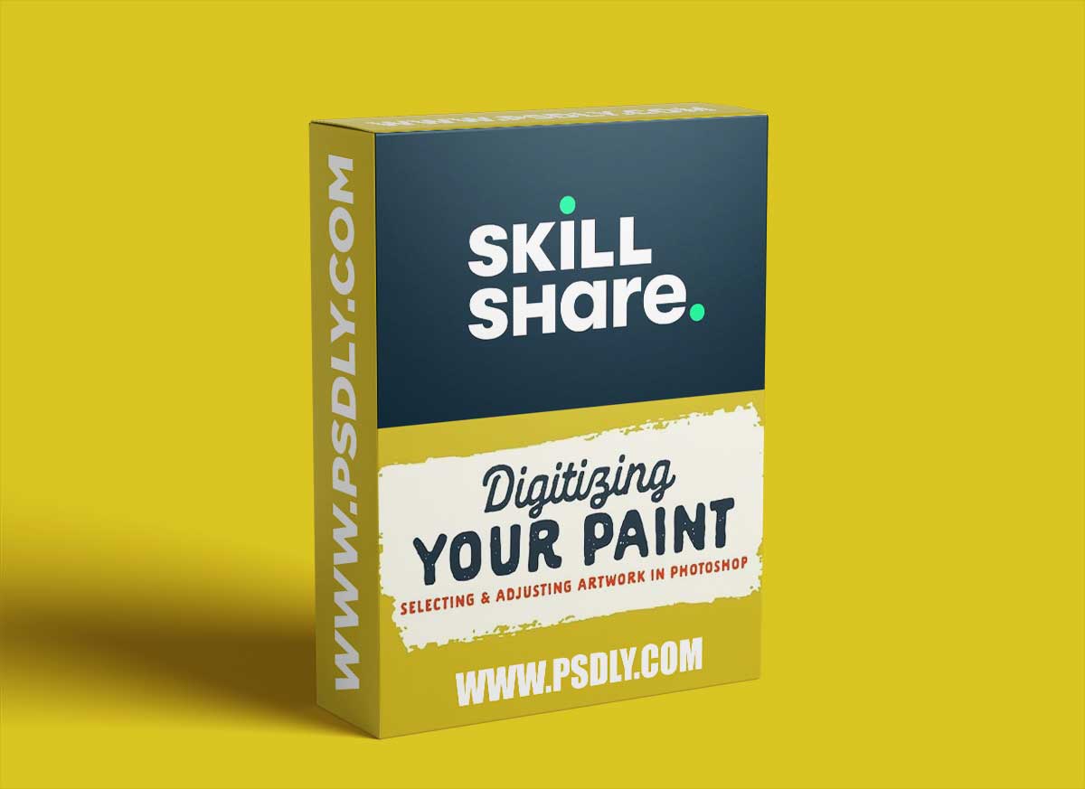 Digitizing Your Paint: Selecting and Adjusting Artwork in Photoshop 1 Digitizing Your Paint: Selecting and Adjusting Artwork in Photoshop