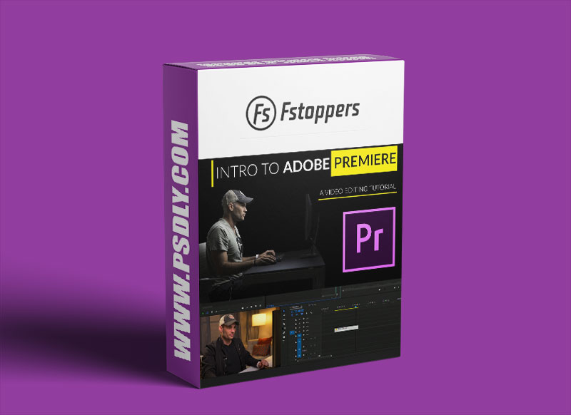 Fstoppers - Intro To Video Editing With Adobe Premiere 1 Fstoppers Intro To Video Editing With Adobe Premiere