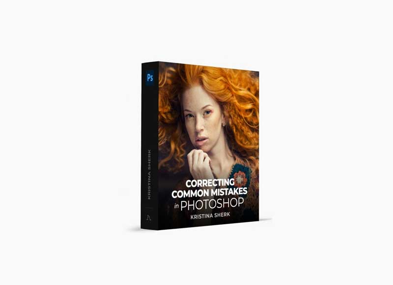 Kristina Sherk - Correcting Common Mistakes in Photoshop 1 Kristina Sherk - Correcting Common Mistakes in Photoshop