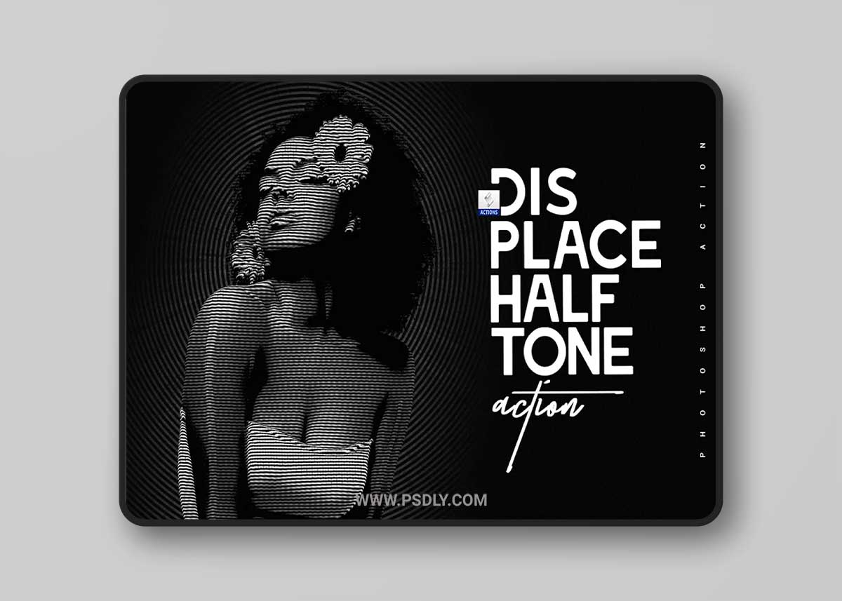 CreativeMarket - Displace Halftone 3304747 3D Model 1 Photoshop Actions,Add-Onns,