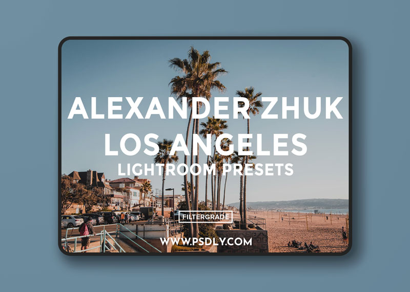 20 Alexander Zhuk Los Angeles Lightroom Presets 1 20 Alexander Zhuk Los Angeles Lightroom Presets