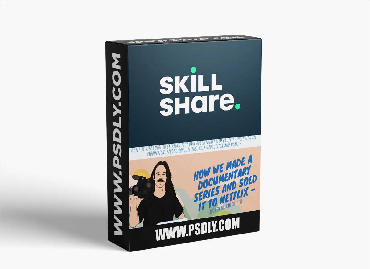 How We Made A Documentary Series & Sold It To Netflix 1 How We Made A Documentary Series & Sold It To Netflix