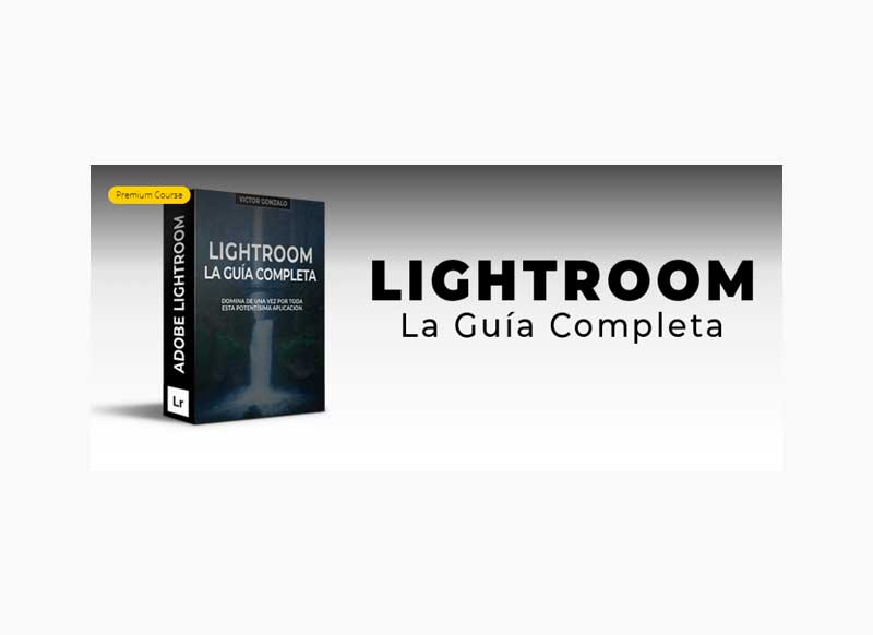 Photography and Processing - Lightroom Classic The Complete Guide 1 Photography and Processing - Lightroom Classic The Complete Guide