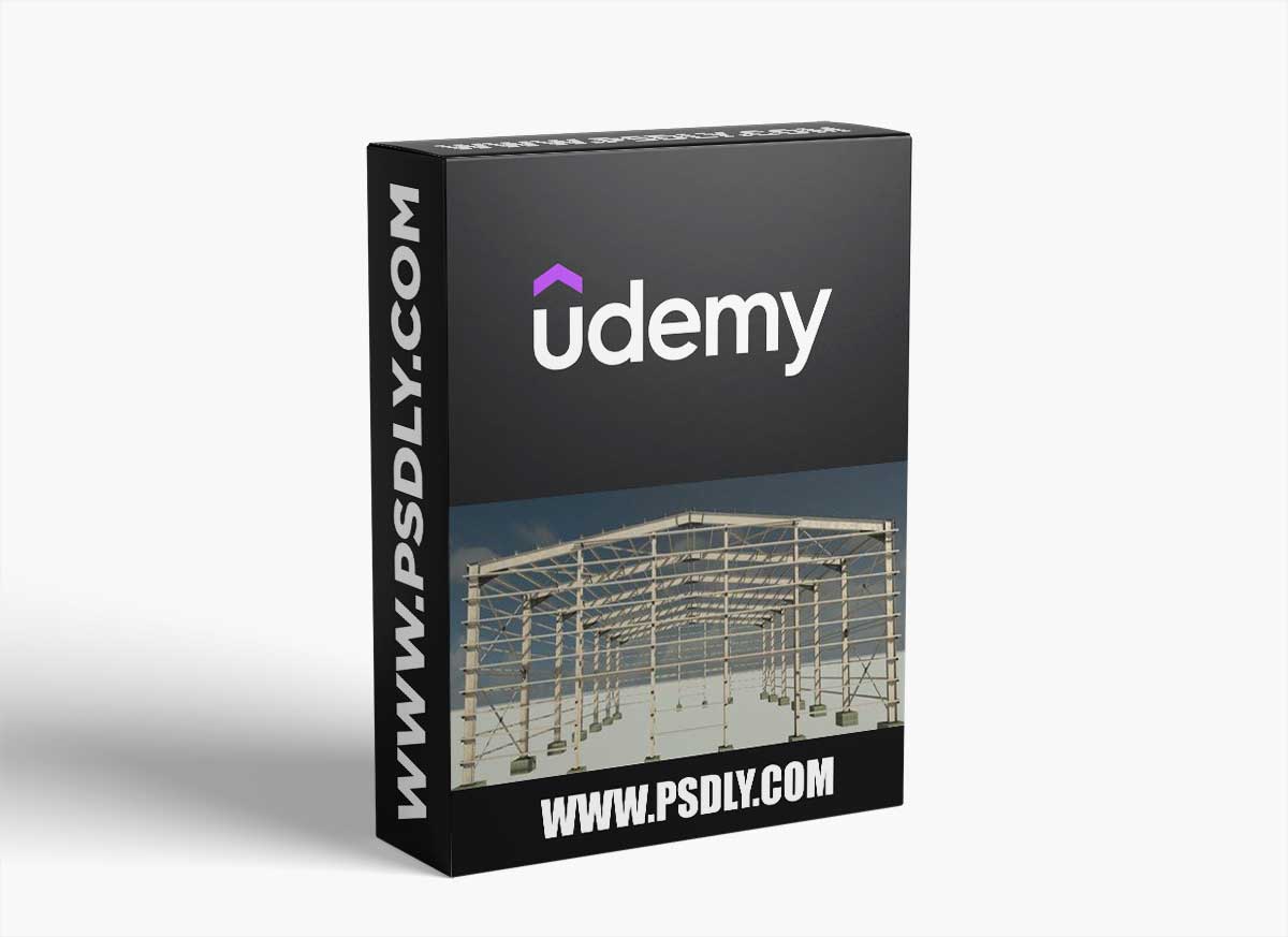Revit 2022: Complete Steel Structure "Warehouse" Modeling 1 Revit 2022: Complete Steel Structure "Warehouse" Modeling