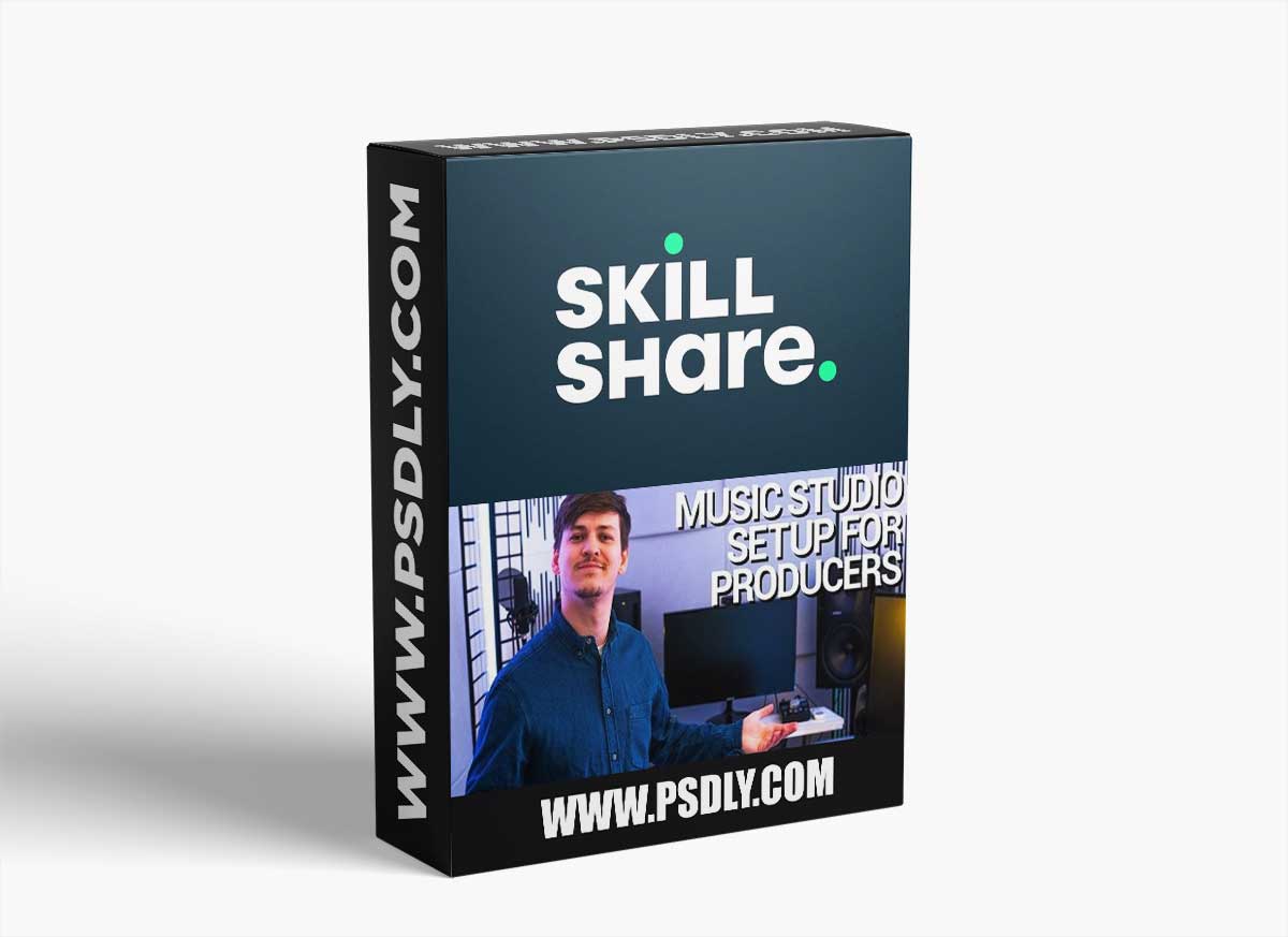 Skillshare Music Studio Setup For Producers - Studio Tour TUTORiAL 1 Skillshare Music Studio Setup For Producers - Studio Tour TUTORiAL