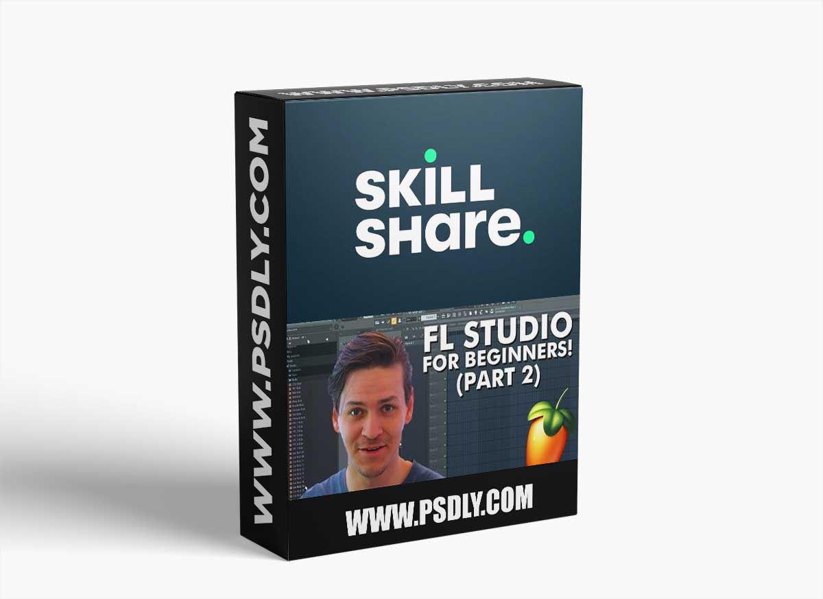 Skillshare The Absolute Beginnersbasic Guide to FL Studio (PART 2) TUTORiAL 1 Skillshare The Absolute Beginnersbasic Guide to FL Studio (PART 2) TUTORiAL