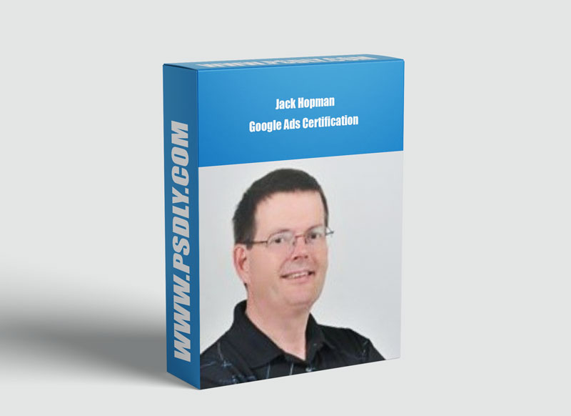Jack Hopman – Google Ads Certification Academy Download 2022 1 Jack Hopman Google Ads Certification Academy Download