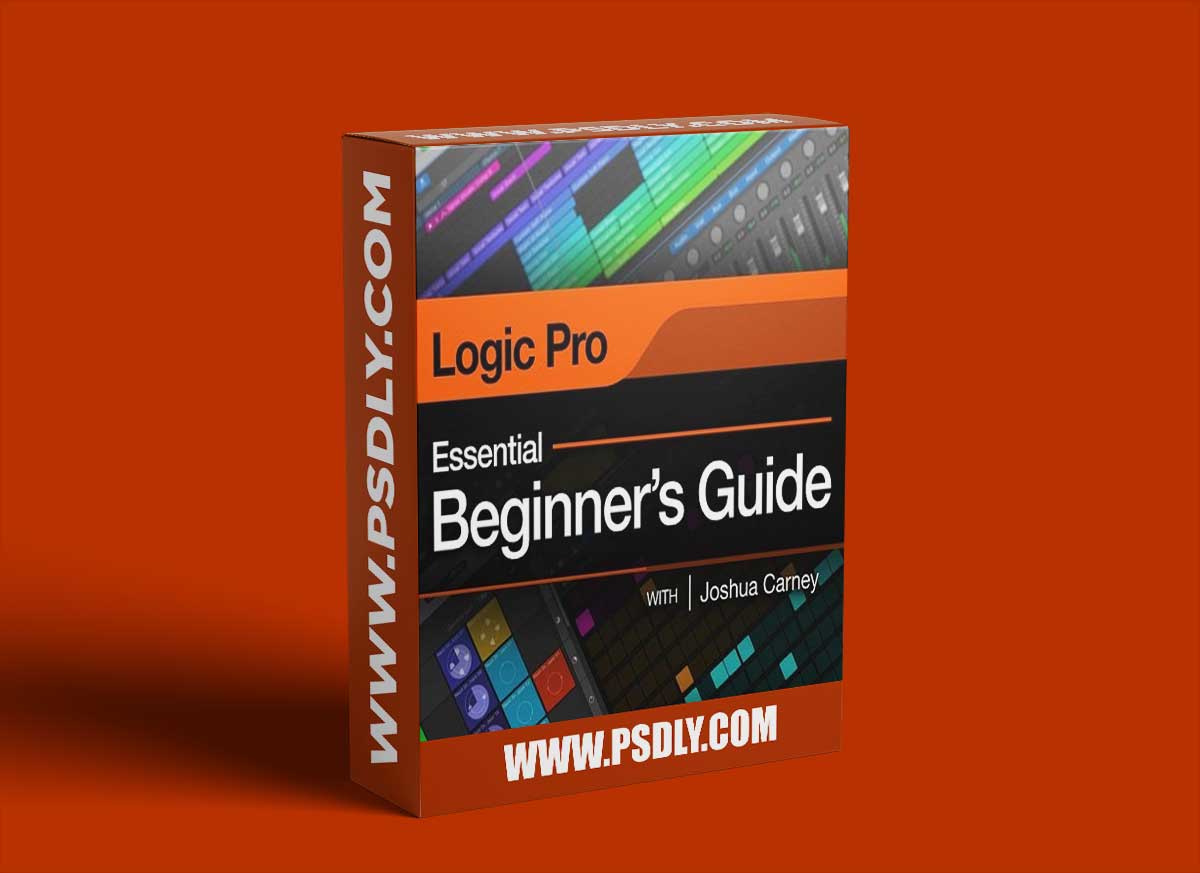 MacProVideo Logic Pro 101 Essential Beginner's Guide TUTORiAL 1 MacProVideo Logic Pro 101 Essential Beginner's Guide TUTORiAL