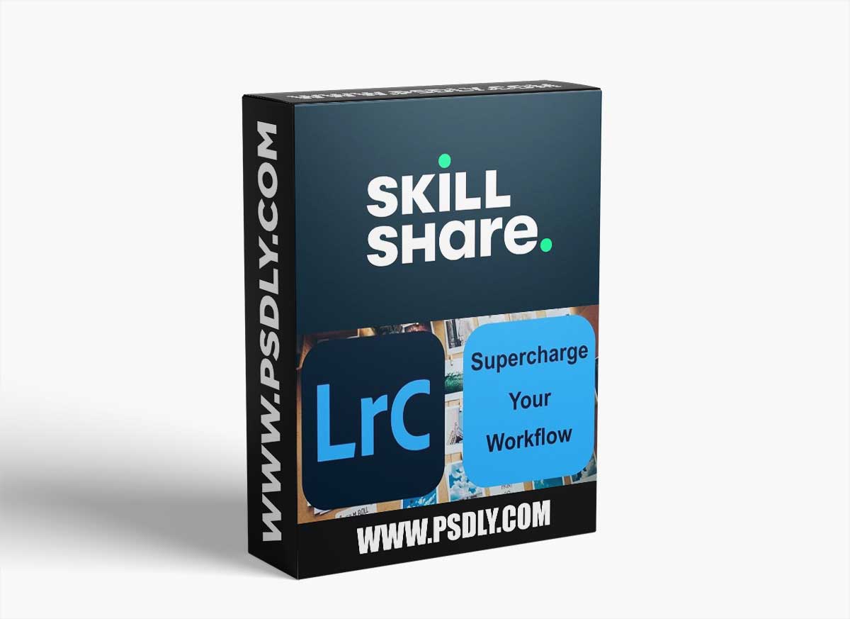 Lightroom: Supercharge Your Workflow 1 Lightroom: Supercharge Your Workflow