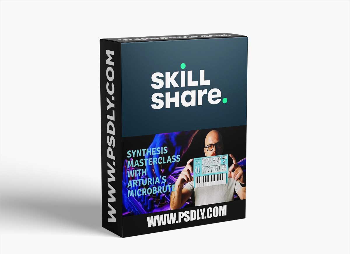 Skillshare Synthesis Masterclass with Arturia's MicroBrute TUTORiAL 1 Skillshare Synthesis Masterclass with Arturia's MicroBrute TUTORiAL