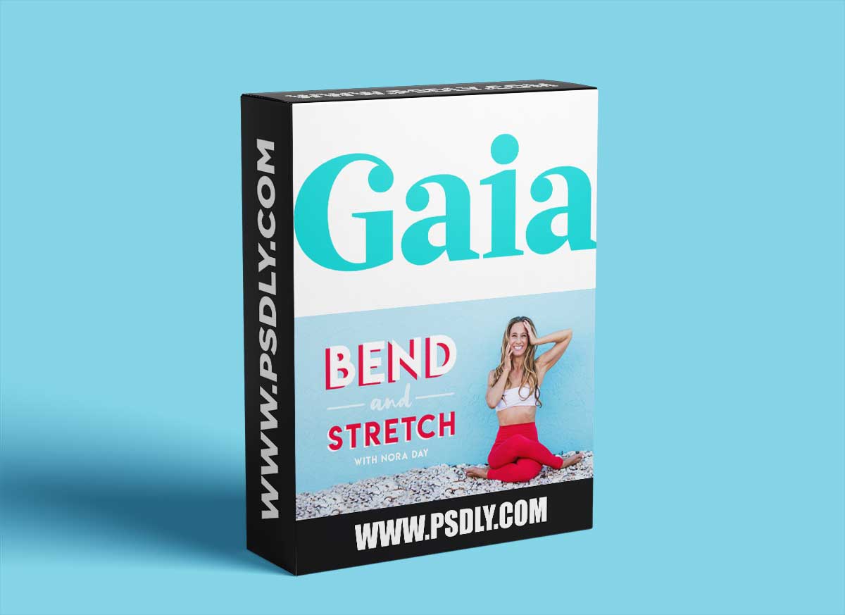 Gaia - Bend and Stretch with Nora Day 1 Gaia - Bend and Stretch with Nora Day