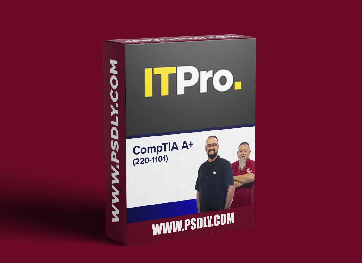 ITProTV - CompTIA A+ Core 1 (220-1101) 1 ITProTV - CompTIA A+ Core 1 (220-1101)