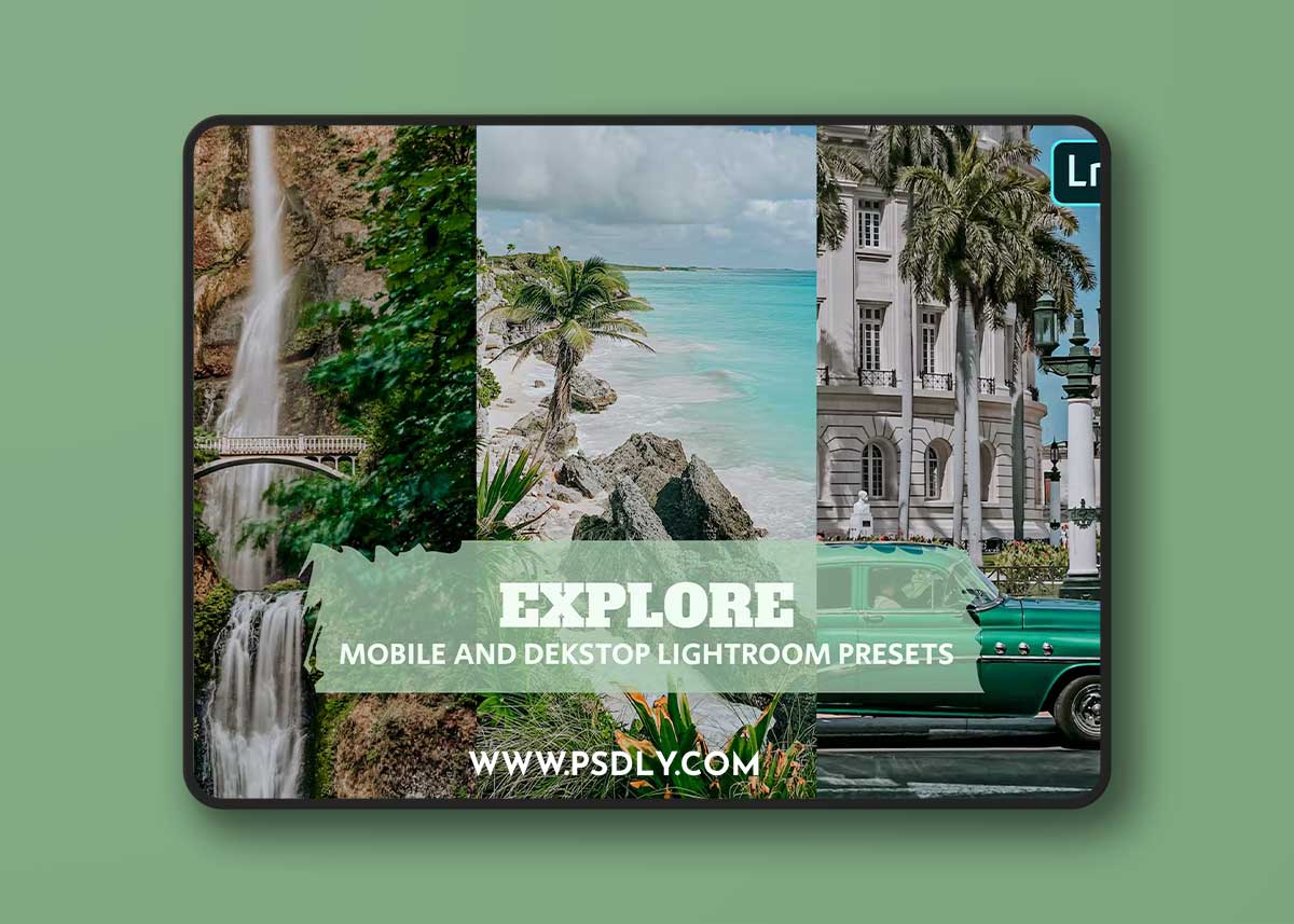 Explore Lightroom Presets Dekstop and Mobile 1 Explore Lightroom Presets Dekstop and Mobile