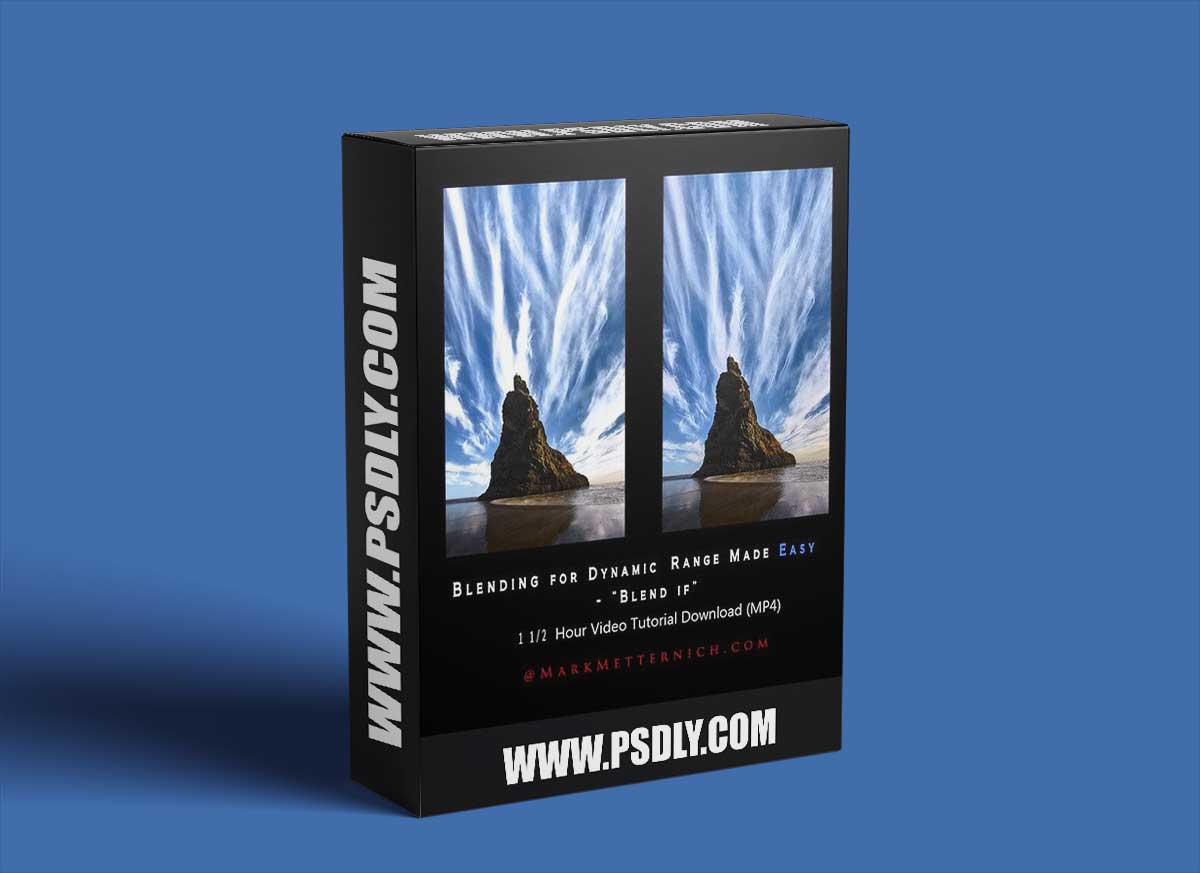 Mark Metternich - Blending for Dynamic Range - Blend If 1 Mark Metternich - Blending for Dynamic Range - Blend If