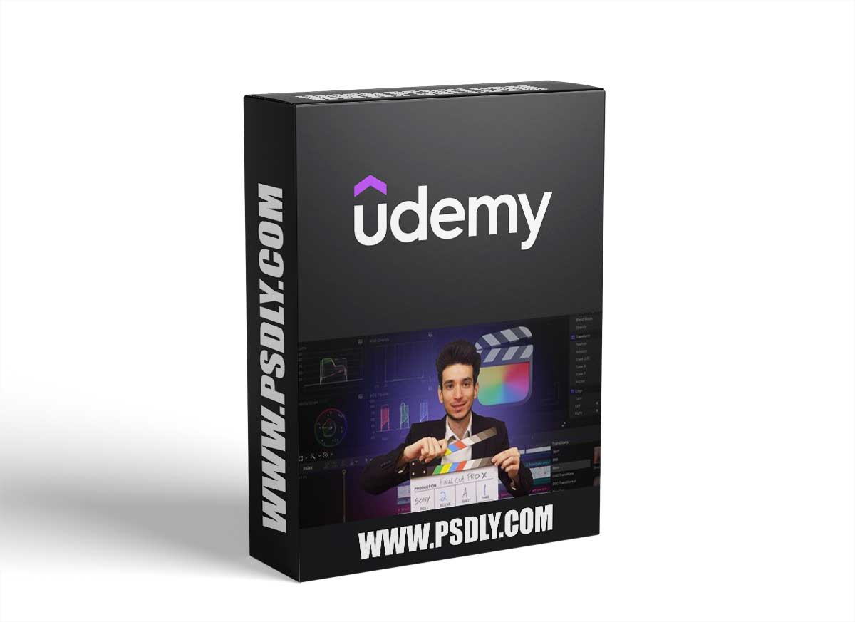Mastering Video Editing with Final Cut Pro: Ultimate Course 1 Mastering Video Editing with Final Cut Pro: Ultimate Course