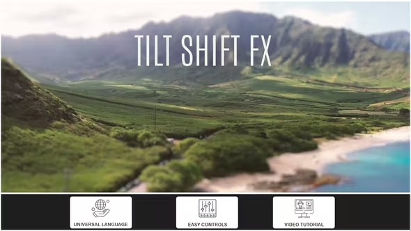 Videohive Tilt Shift FX 40192768 1 Videohive Tilt Shift FX 40192768