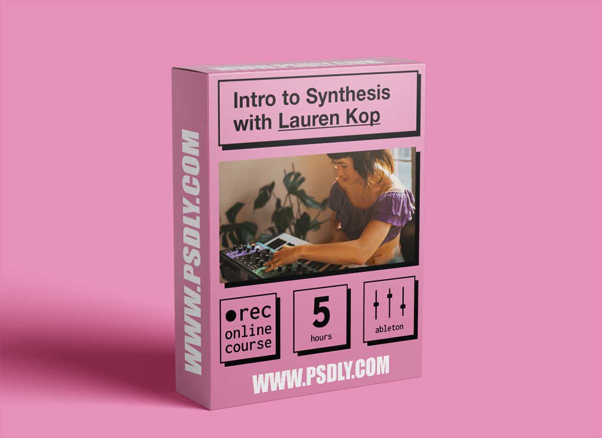 IO Music Academy Intro to Synthesis with Lauren Kop TUTORiAL 1 IO Music Academy Intro to Synthesis with Lauren Kop TUTORiAL