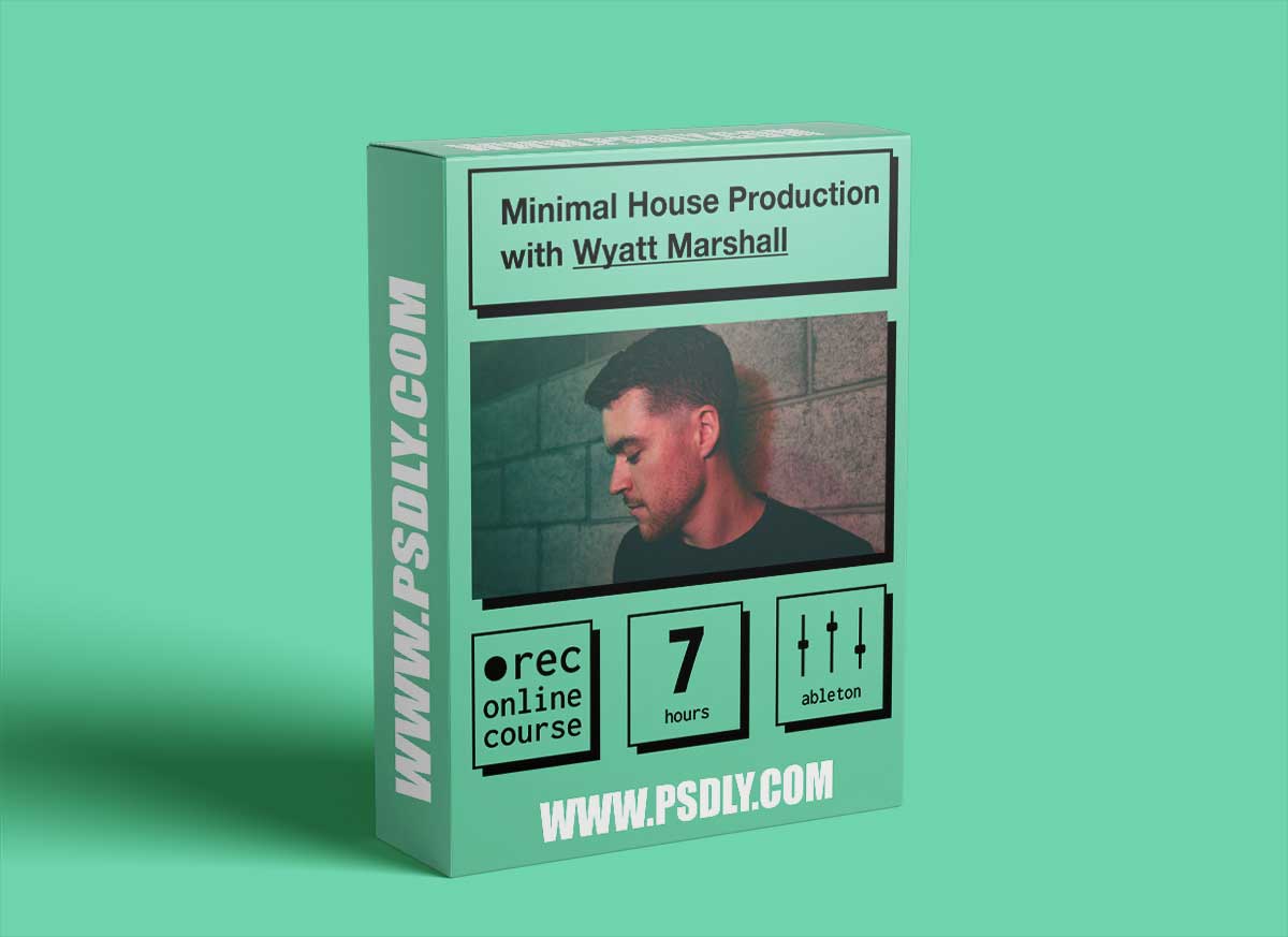 IO Music Academy Minimal House Production with Wyatt Marshall TUTORiAL 1 IO Music Academy Minimal House Production with Wyatt Marshall TUTORiAL