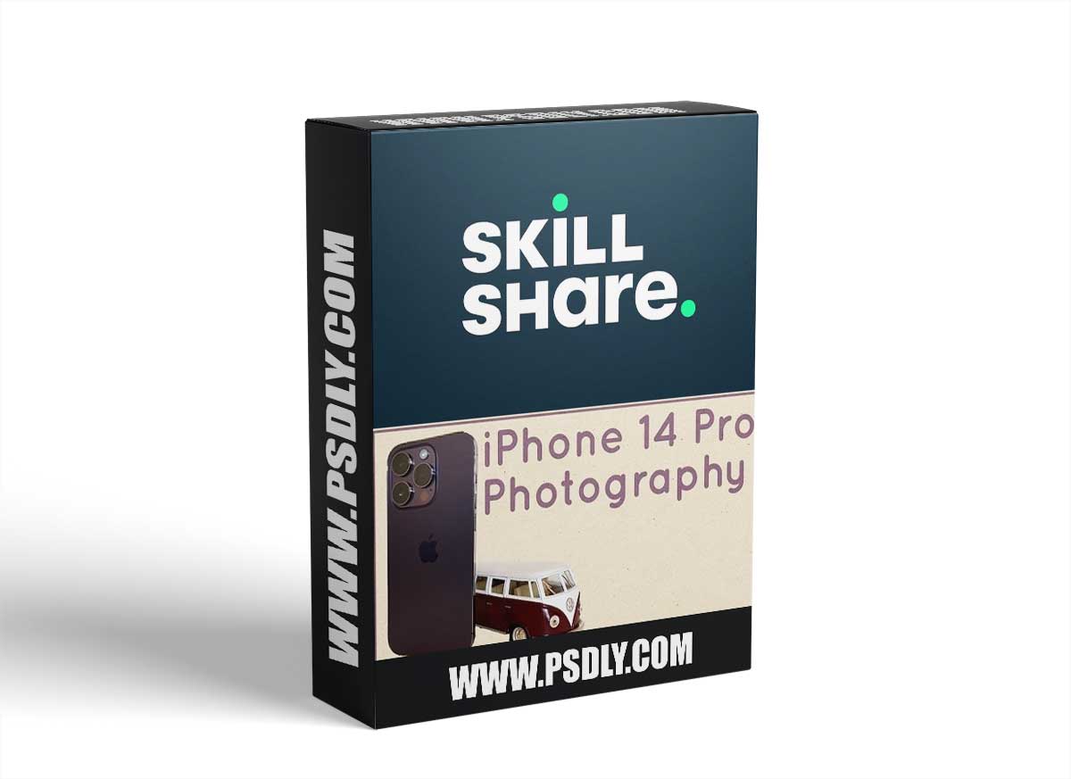Skillshare - iPhone 14 Pro Photography 1 Skillshare - iPhone 14 Pro Photography