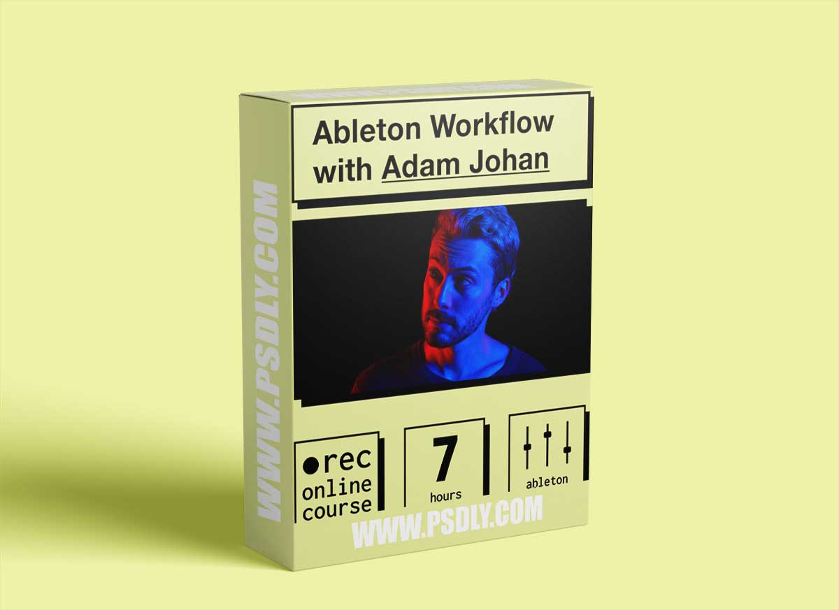IO Music Academy Ableton Workflow with Adam Johan TUTORiAL 1 IO Music Academy Ableton Workflow with Adam Johan TUTORiAL