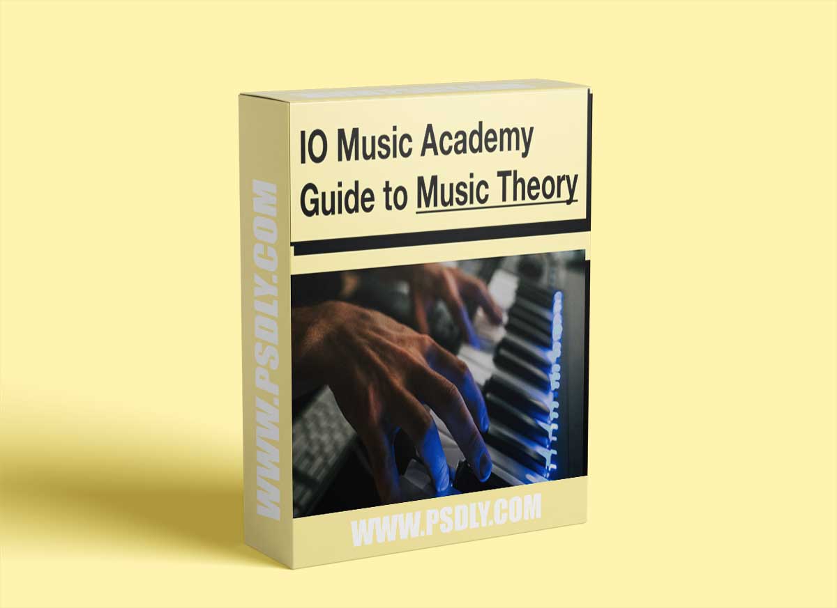 IO Music Academy IO Guide to Music Theory TUTORiAL 1 IO Music Academy IO Guide to Music Theory TUTORiAL