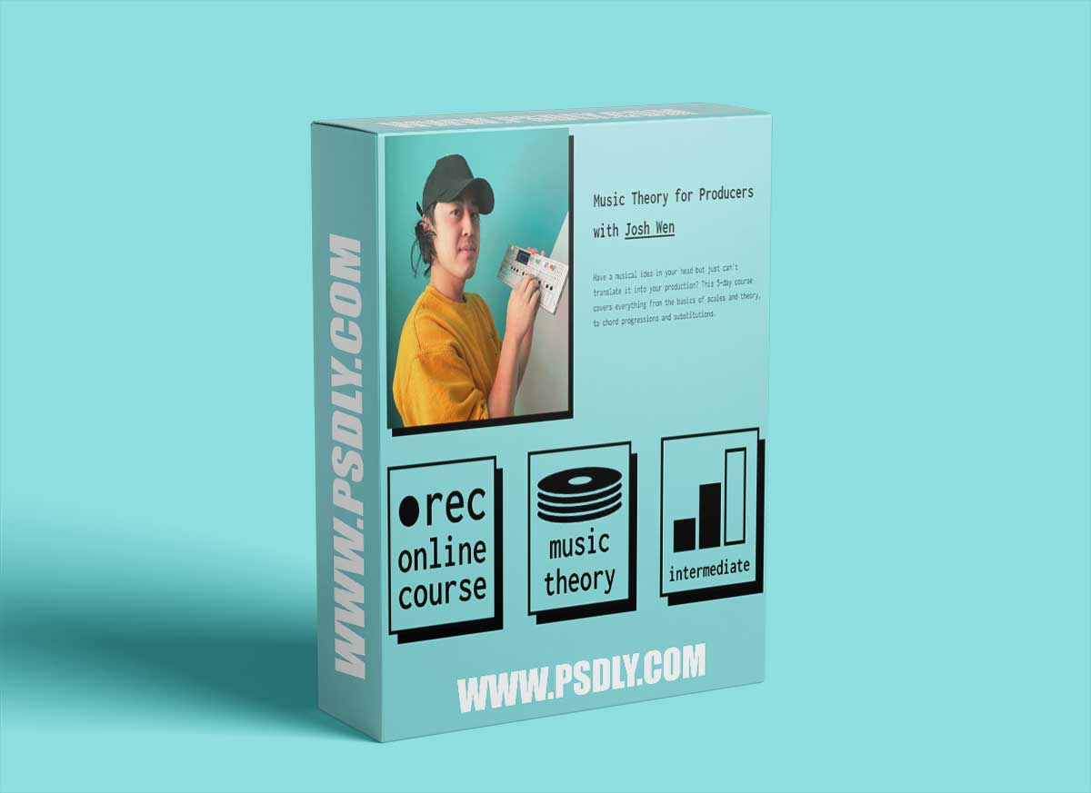 IO Music Academy Music Theory for Producers with Josh Wen TUTORiAL 1 IO Music Academy Music Theory for Producers with Josh Wen TUTORiAL