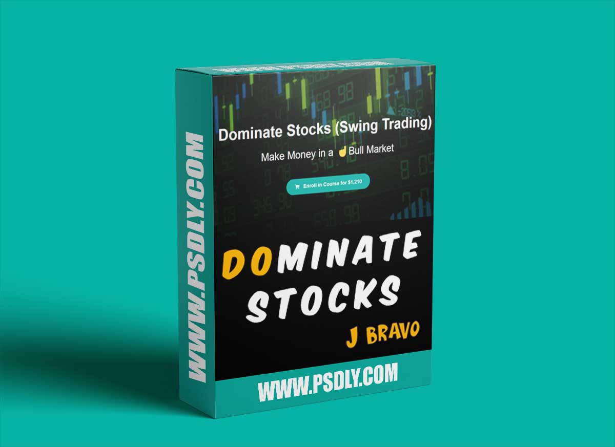 J. Bravo – Dominate Stocks (Swing Trading) Download 1 J. Bravo – Dominate Stocks (Swing Trading) Download