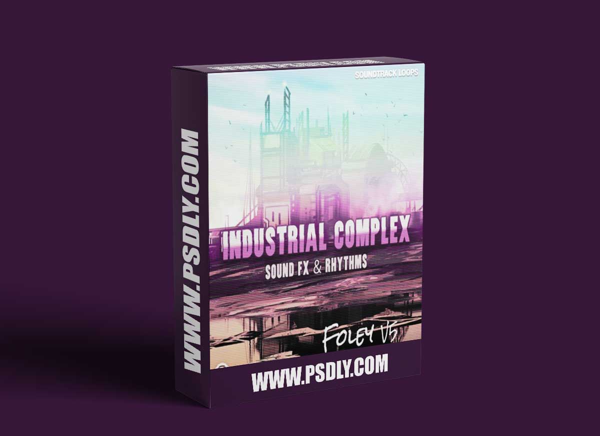 Soundtrack Loops Foley V5 Industrial Complex Sound Effects and Rhythms 1 Soundtrack Loops Foley V5 Industrial Complex Sound Effects and Rhythms