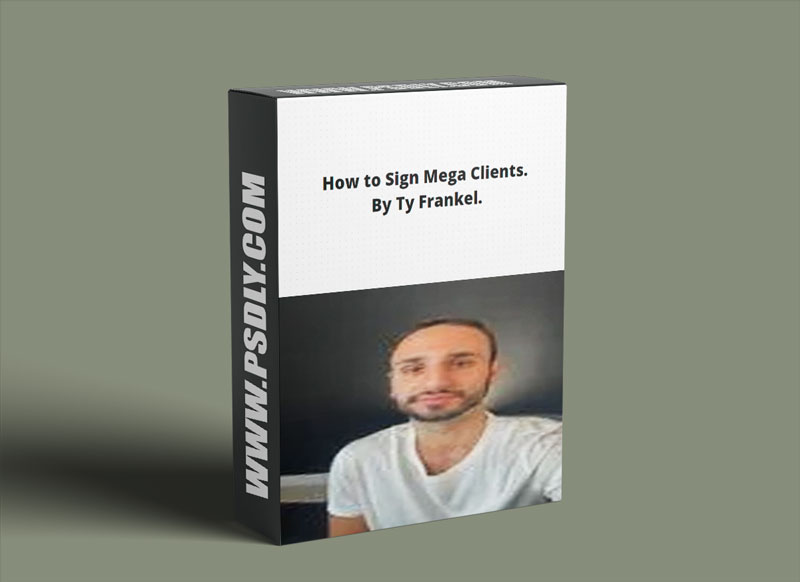 TY Frankel – How to Sign Mega Clients Download 2023 1 TY Frankel How to Sign Mega Clients Download