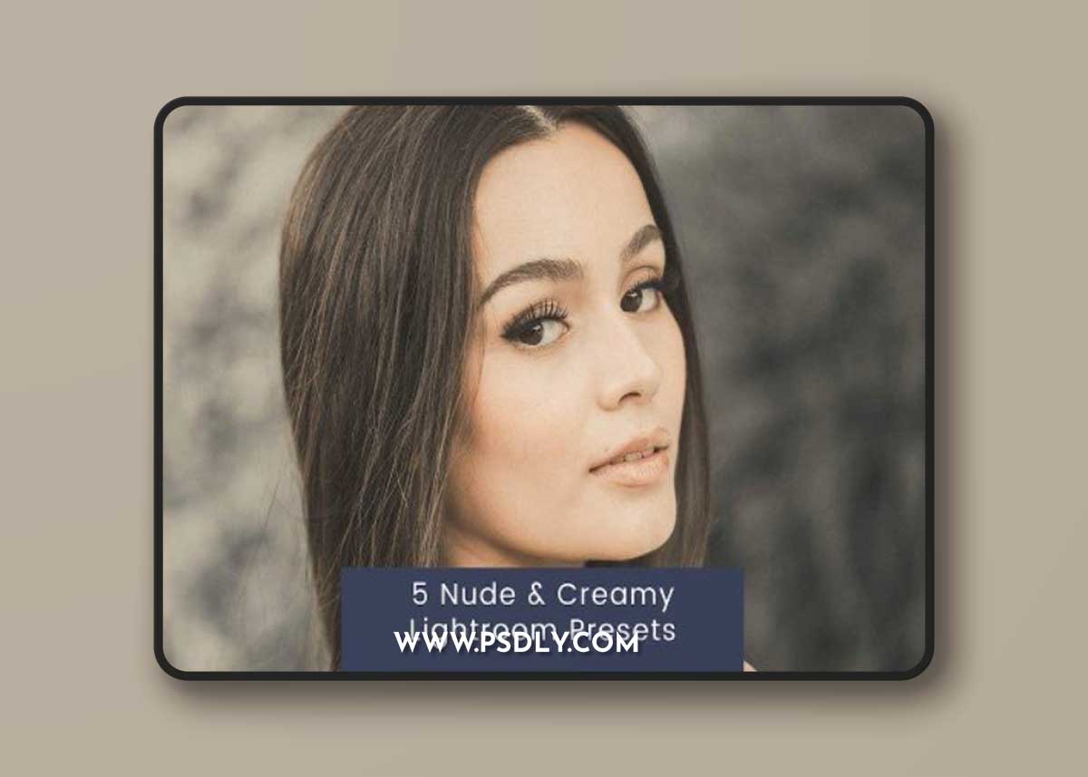 5 Nude & Creamy Lightroom Presets 1 5 Nude & Creamy Lightroom Presets