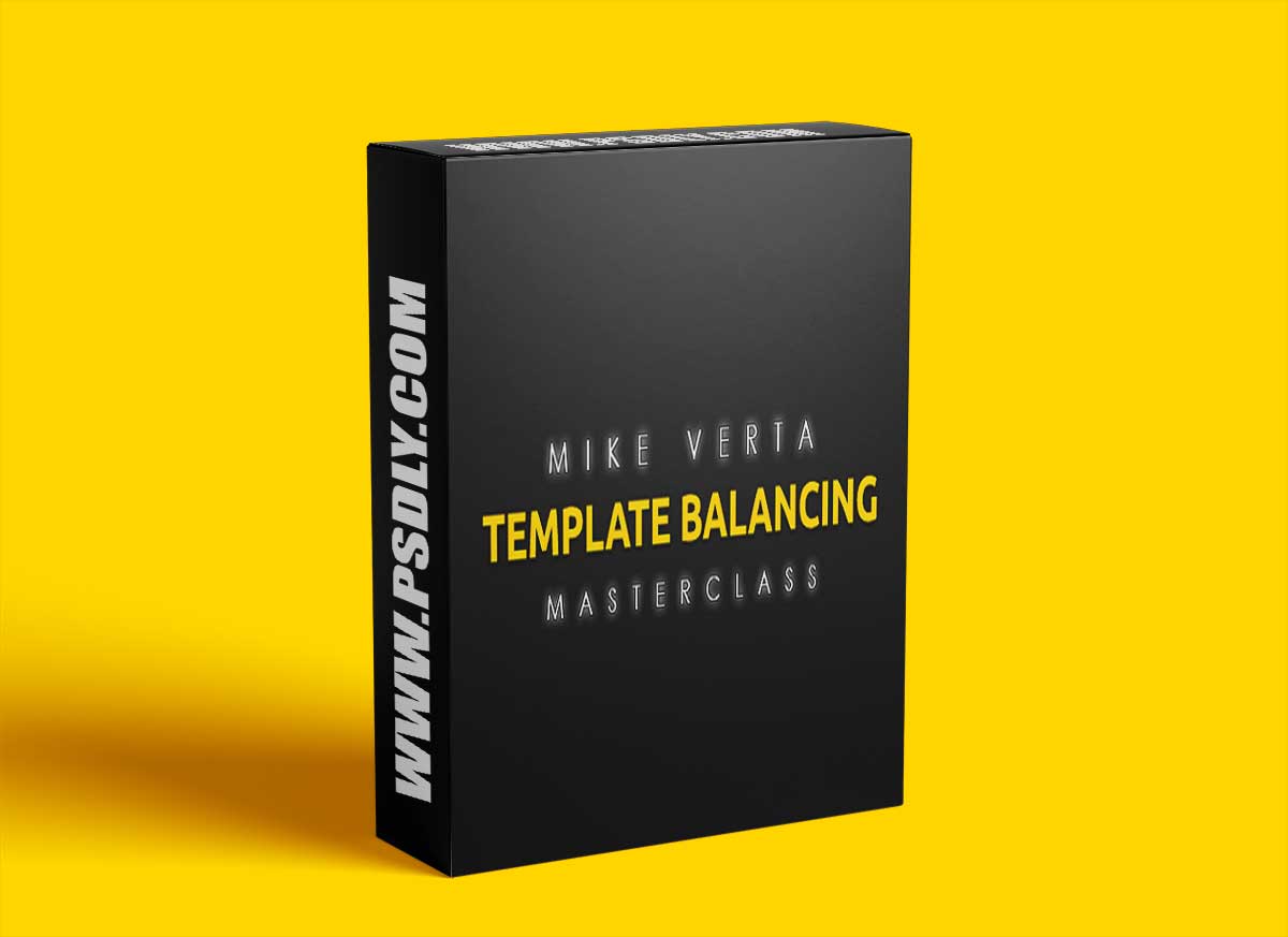 Mike Verta Template Balancing Masterclass 1 Mike Verta Template Balancing Masterclass