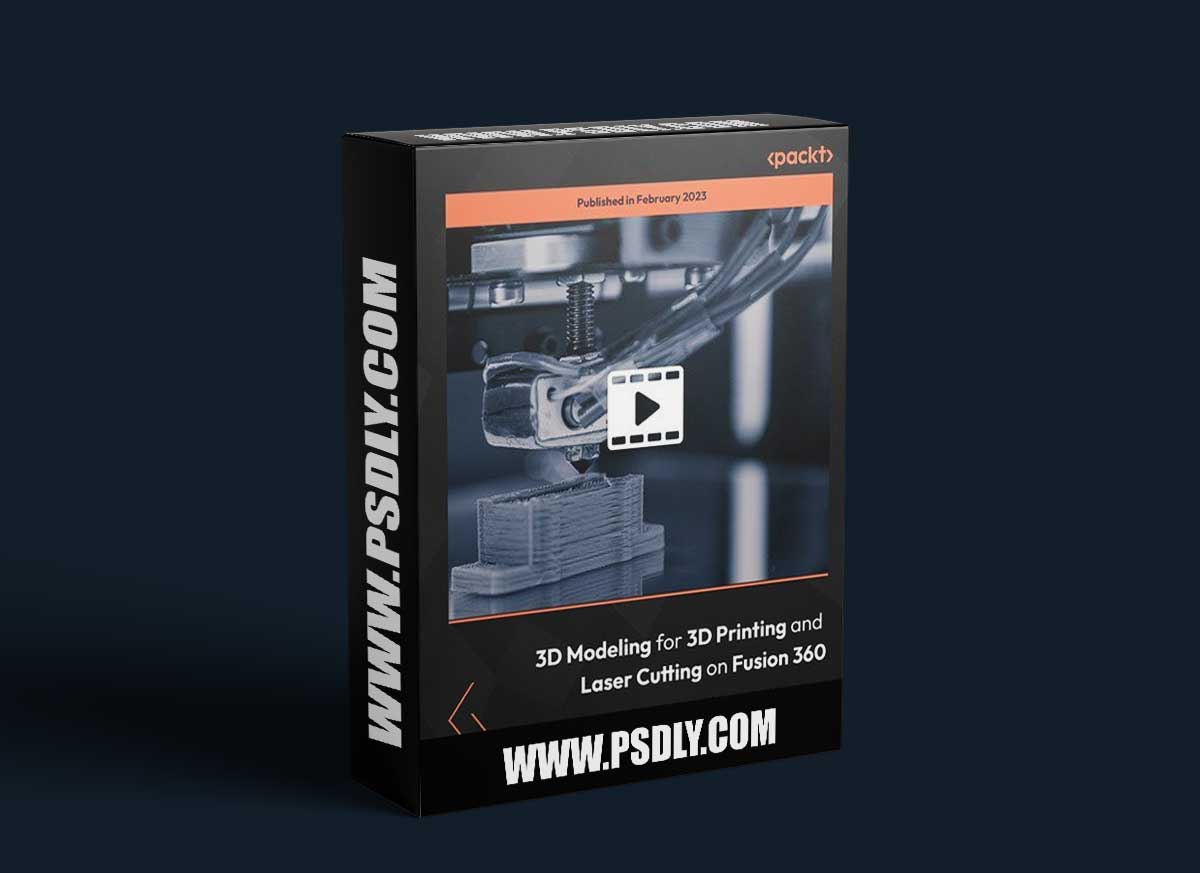 3D Modeling for 3D Printing and Laser Cutting on Fusion 360 1 3D Modeling for 3D Printing and Laser Cutting on Fusion 360