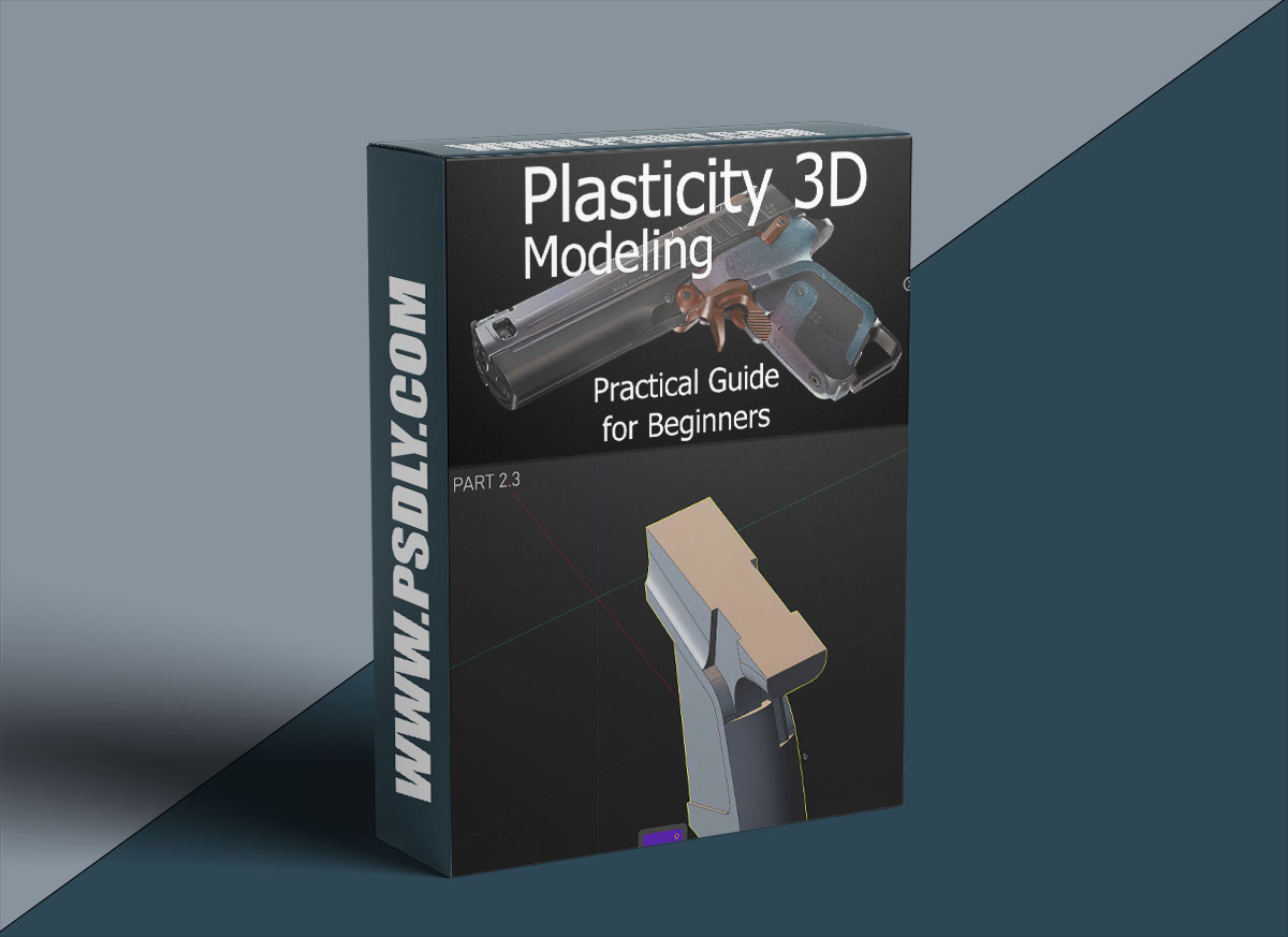 Artstation – Plasticity 3D Modeling Practical Guide for Beginnersd 1 Artstation – Plasticity 3D Modeling Practical Guide for Beginnersd