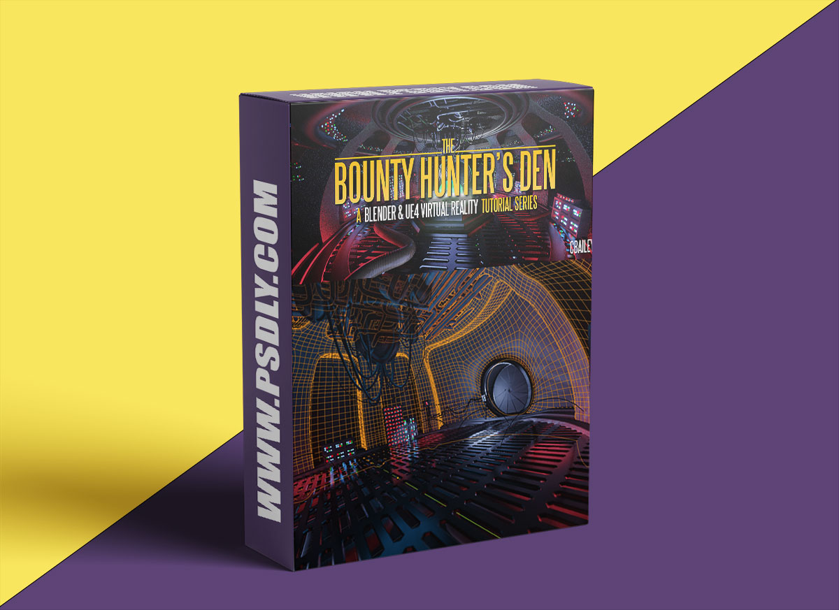 BlenderMarket – Bounty Hunter’S Den – Blender & Ue4 Virtual Reality Tutorial Series 1 BlenderMarket – Bounty Hunter’S Den – Blender & Ue4 Virtual Reality Tutorial Series