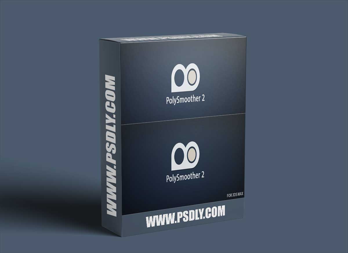 PolySmoother v2.6.4 for 3Ds Max 2016-2025 1 PolySmoother v2.6.3 for 3ds Max 2016 - 2024