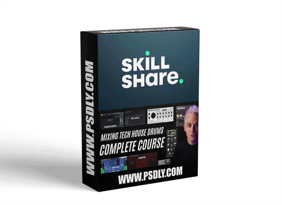 Skillshare Mixing Tech House Drums (Complete Course) 1 Skillshare Mixing Tech House Drums (Complete Course)