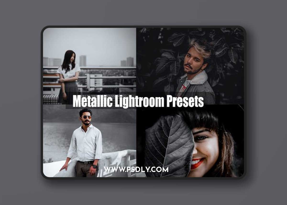 Metallic Desktop & Mobile Lightroom Presets 1 Metallic Desktop & Mobile Lightroom Presets
